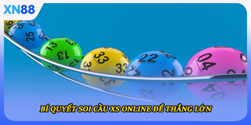 Bí quyết soi cầu XS online để thắng lớn